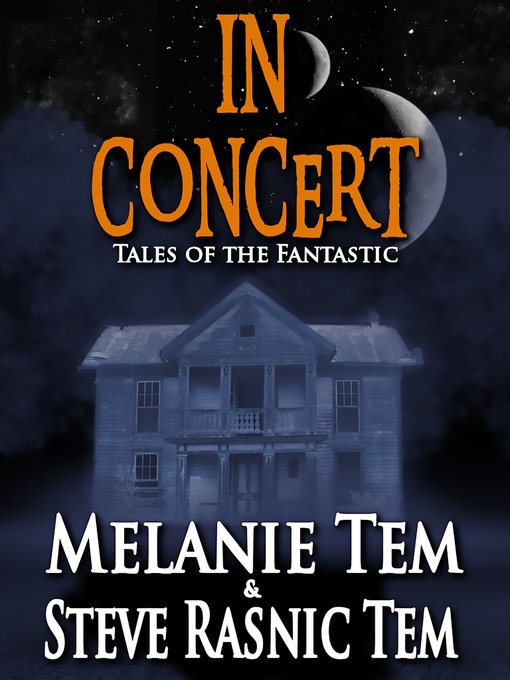 Title details for In Concert by Melanie Tem - Available